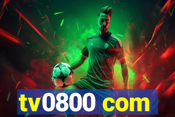 tv0800 com